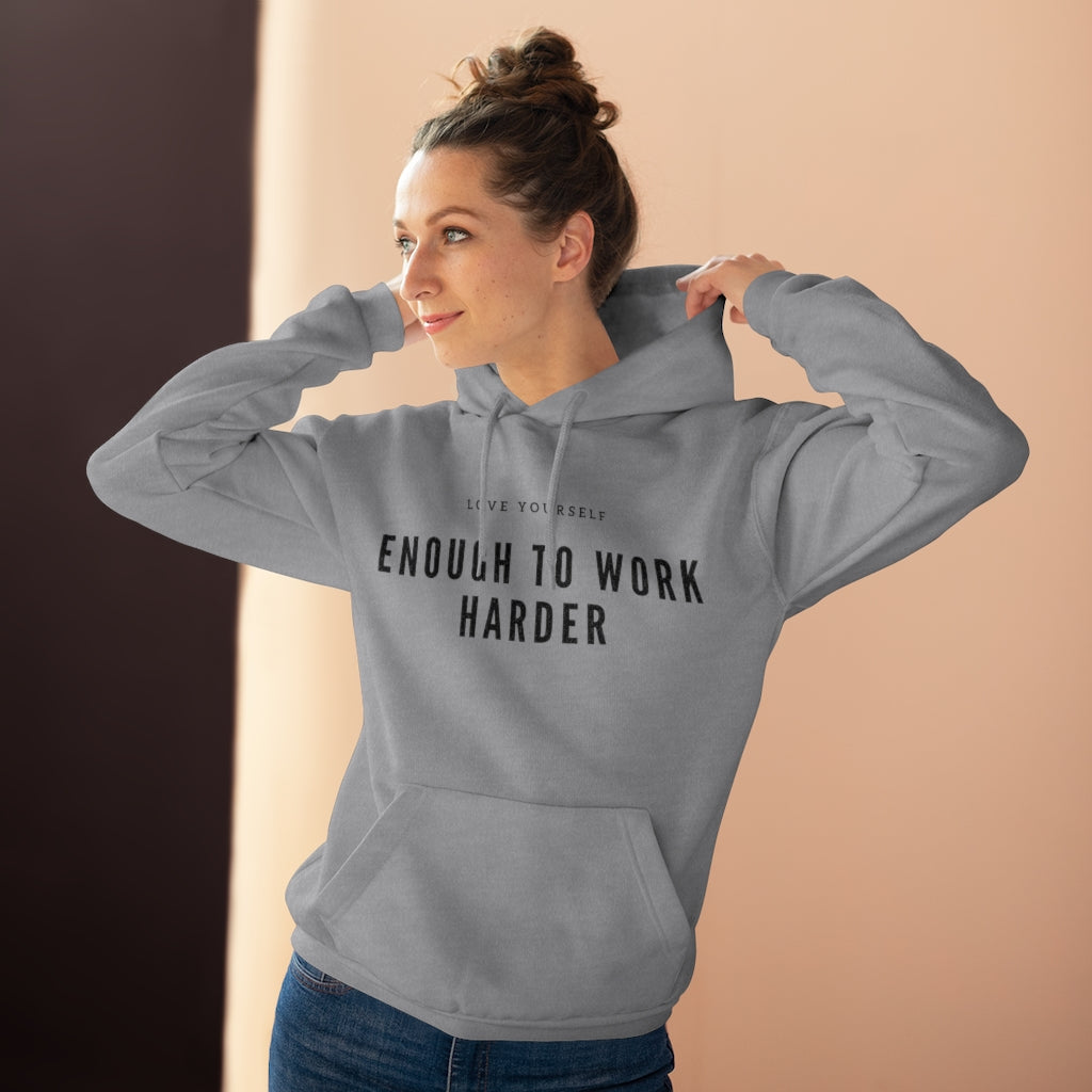 Unisex Pullover Love Yourself Enough to Work Harder Hoodie