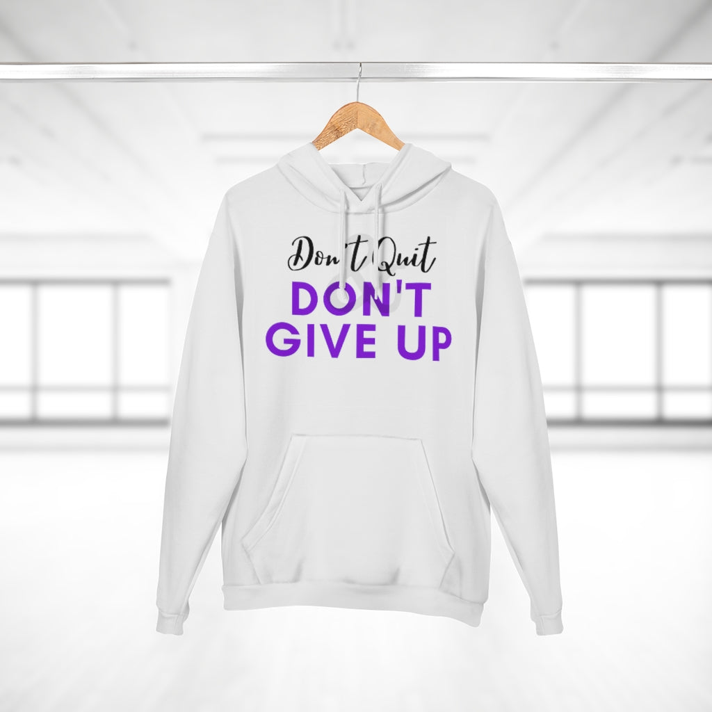 Unisex Pullover Don't Quit & Don't Give Up Hoodie