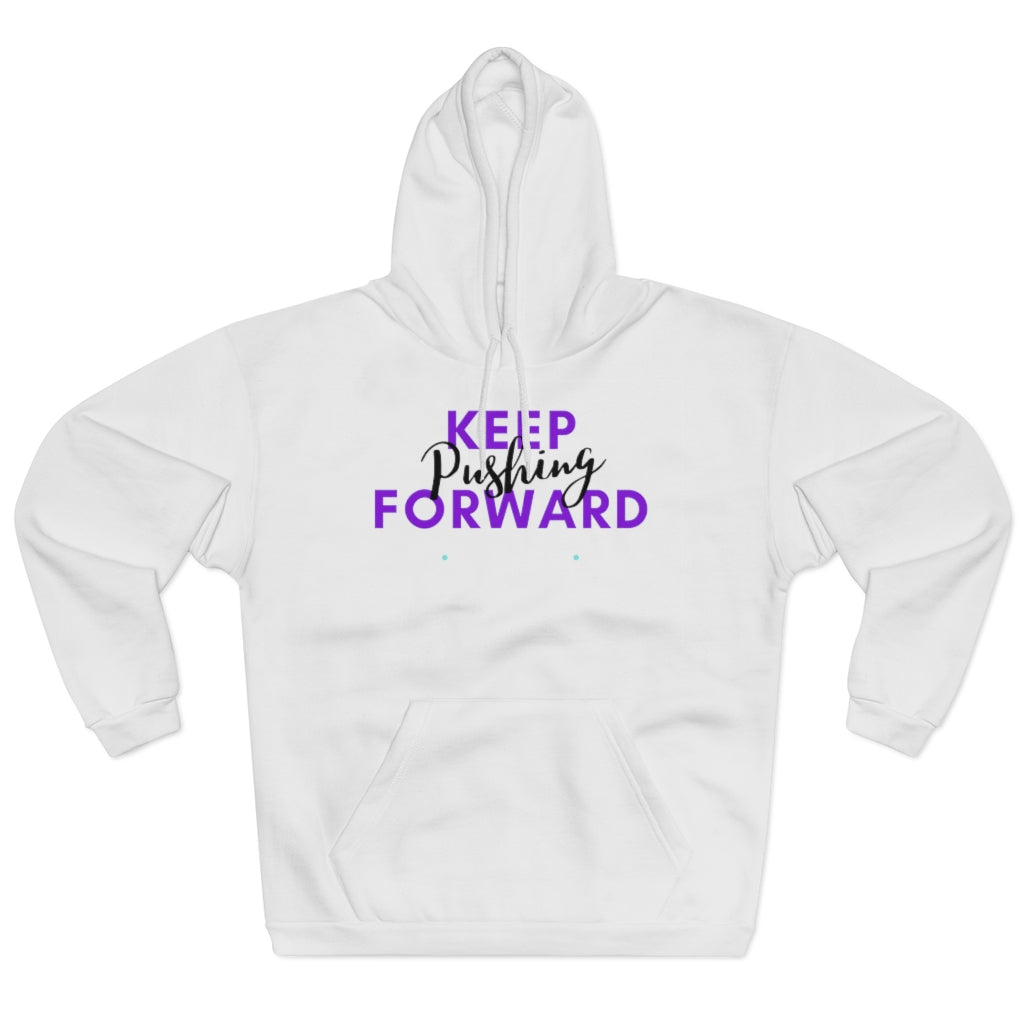 Unisex Pullover Keep Pushing Forward Hoodie