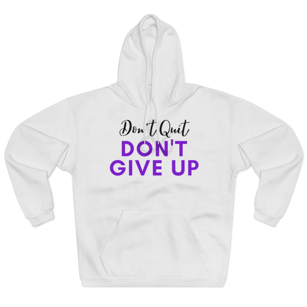 Unisex Pullover Don't Quit & Don't Give Up Hoodie