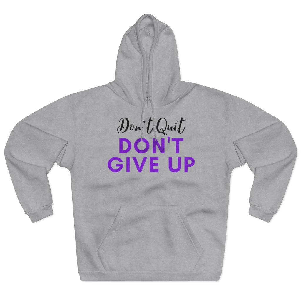 Unisex Pullover Don't Quit & Don't Give Up Hoodie