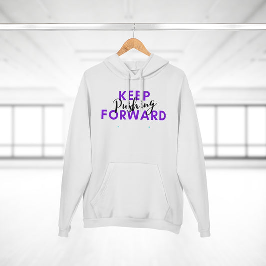 Unisex Pullover Keep Pushing Forward Hoodie