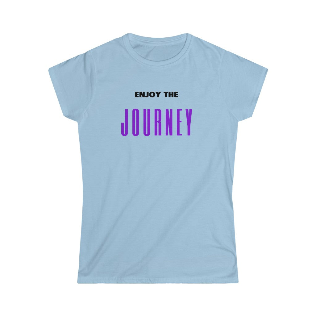 Women's Soft style Enjoy the Journey Tee