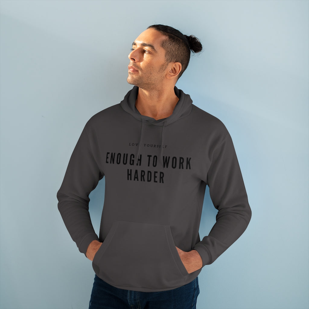 Unisex Pullover Love Yourself Enough to Work Harder Hoodie