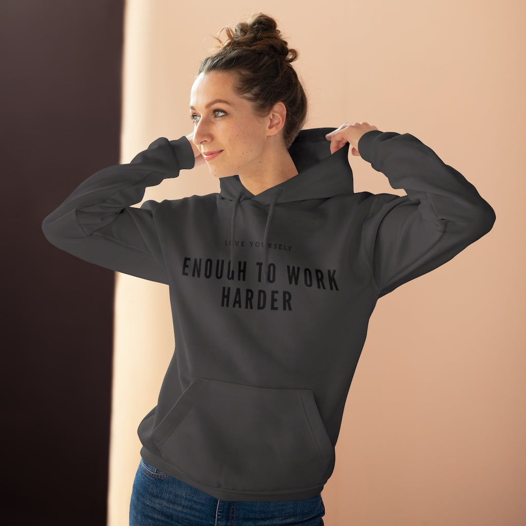 Unisex Pullover Love Yourself Enough to Work Harder Hoodie