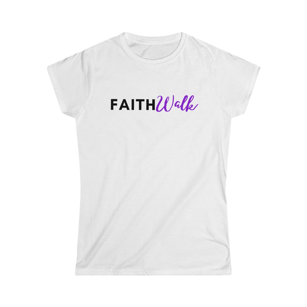 Women's Soft style Faith Walk Tee